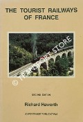 Book cover of The Tourist Railways of France  by HAWORTH, Richard 